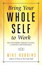 Bring Your Whole Self To Work - Preview