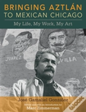 Capa do artigo Bringing Aztlan To Mexican Chicago