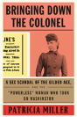 Bringing Down The Colonel - Preview