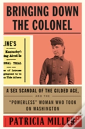 Bringing Down The Colonel