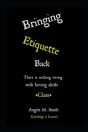 Bringing Etiquette Back - Preview