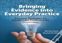 Bringing Evidence Into Everyday Practice