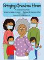 Bringing Grandma Home A Coronavirus Tale - Preview
