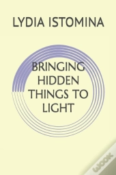 Bringing Hidden Things To Light