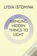Bringing Hidden Things To Light