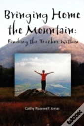 Bringing Home The Mountain: Finding The