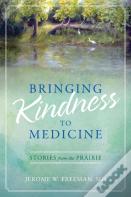Bringing Kindness To Medicine