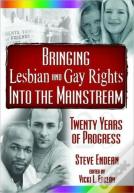 Bringing Lesbian And Gay Rights Into The Mainstream