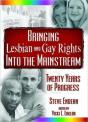 Bringing Lesbian And Gay Rights Into The Mainstream - Preview