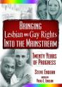 Bringing Lesbian And Gay Rights Into The Mainstream - Preview