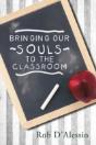 Bringing Our Souls To The Classroom - Preview