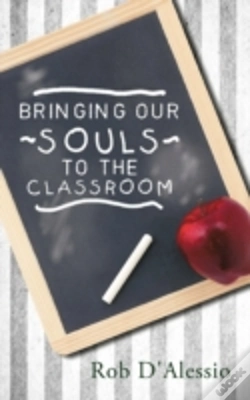 Capa do artigo Bringing Our Souls To The Classroom