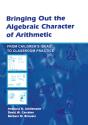 Bringing Out The Algebraic Character Of Arithmetic - Preview
