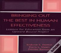 Bringing Out The Best In Human Effectiveness