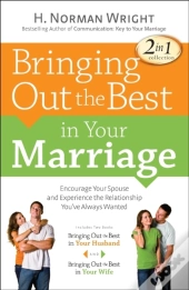 Bringing Out The Best In Your Marriage