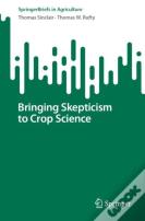 Bringing Skepticism To Crop Science