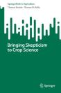 Bringing Skepticism To Crop Science - Preview