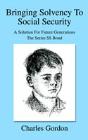 Bringing Solvency To Social Security - Preview