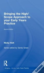 Bringing The High Scope Approach To Your Early Years Practice