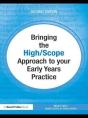 Bringing The High Scope Approach To Your Early Years Practice - Preview