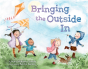 Bringing The Outside In - Preview