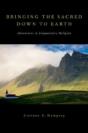 Bringing The Sacred Down To Earth - Preview