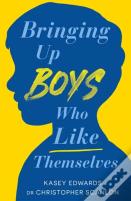 Bringing Up Boys Who Like Themselves