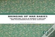 Bringing Up War-Babies