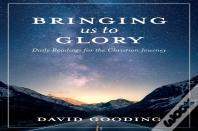 Bringing Us To Glory