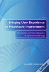 Capa do artigo Bringing User Experience To Healthcare Improvement