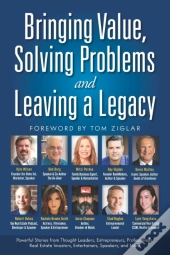 Bringing Value, Solving Problems And Leaving A Legacy