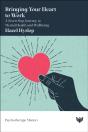 Bringing Your Heart To Work - Preview