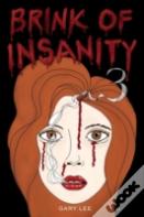 Brink Of Insanity 3