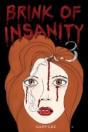Brink Of Insanity 3 - Preview