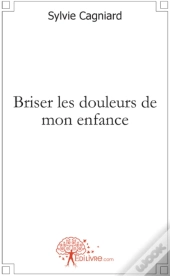 Briser Les Douleurs De Mon Enfance