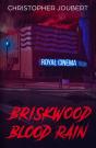 Briskwood Blood Rain - Preview