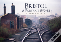 Bristol A Portrait 1970-82