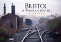 Bristol A Portrait 1970-82 - Preview