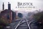 Bristol A Portrait 1970-82 - Preview