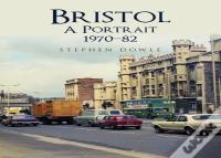 Bristol A Portrait 1970-82