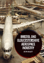 Bristol And Gloucestershire Aerospace Industry - Preview