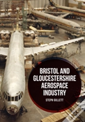 Capa do artigo Bristol And Gloucestershire Aerospace Industry