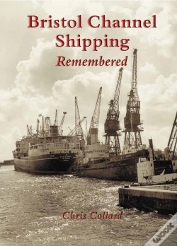 Capa do artigo Bristol Channel Shipping Remembered