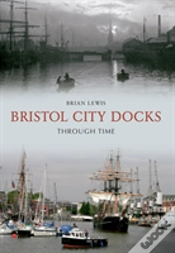 Capa do artigo Bristol City Docks Through Time