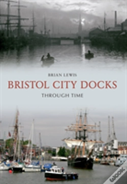 Capa do artigo Bristol City Docks Through Time