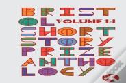 Bristol Short Story Prize Anthology Volume 14
