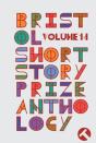 Bristol Short Story Prize Anthology Volume 14 - Preview