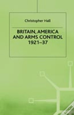 Capa do artigo Britain, America And Arms Control 1921-37