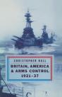Britain, America And Arms Control 1921-37 - Preview