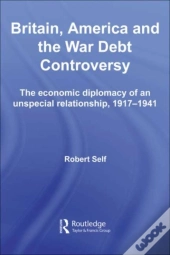 Britain, America And The War Debt Controversy